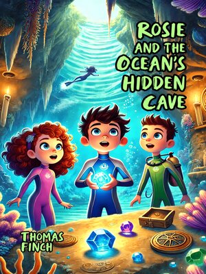 cover image of Rosie and the Ocean's Hidden Cave